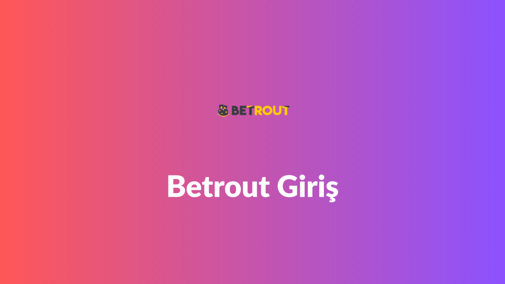 betrout giriş