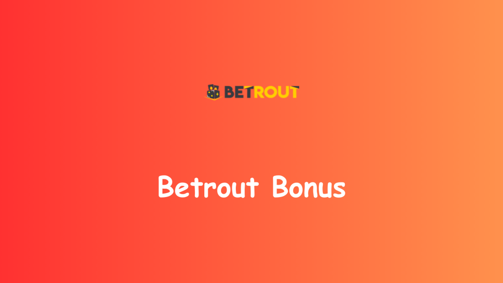 betrout bonus
