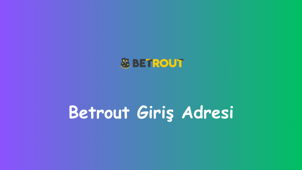 betrout giriş adresi